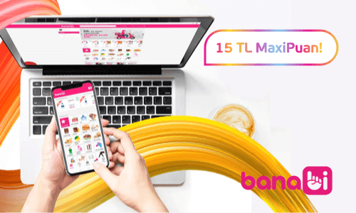 Bir Banabi firmasından sipariş vermeyi gösteren dizüstü bilgisayar, akıllı telefon ve 15 TL MaxiPuan